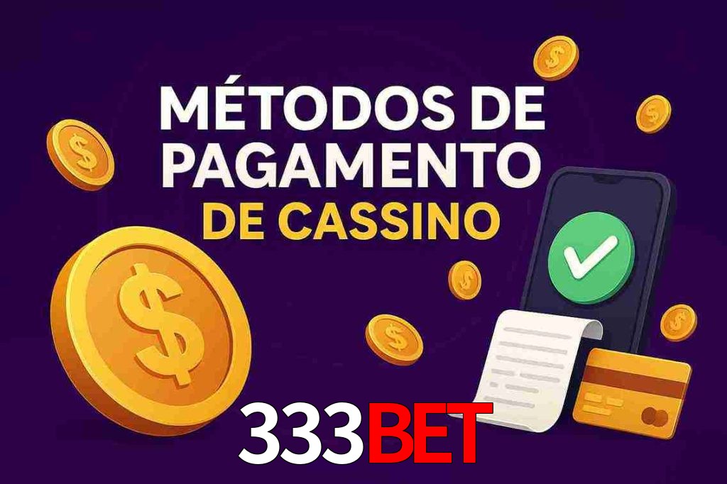 Métodos de Pagamento no 333bet